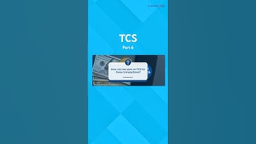 How to Save on TCS for Forex Transactions | Explained