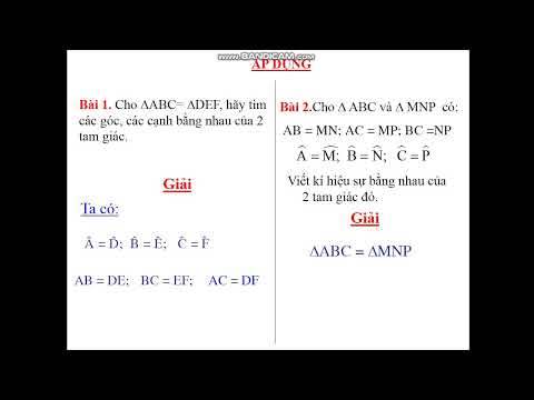 Tiết 2: hai tam giác bằng nhau_luyện tập