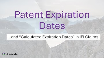 Patent Expiration Dates (and "Calculated Expiration Dates" in IFI Claims)