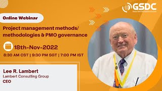 PMO Webinar Project management methods methodologies & PMO governance by Lee R  Lambert