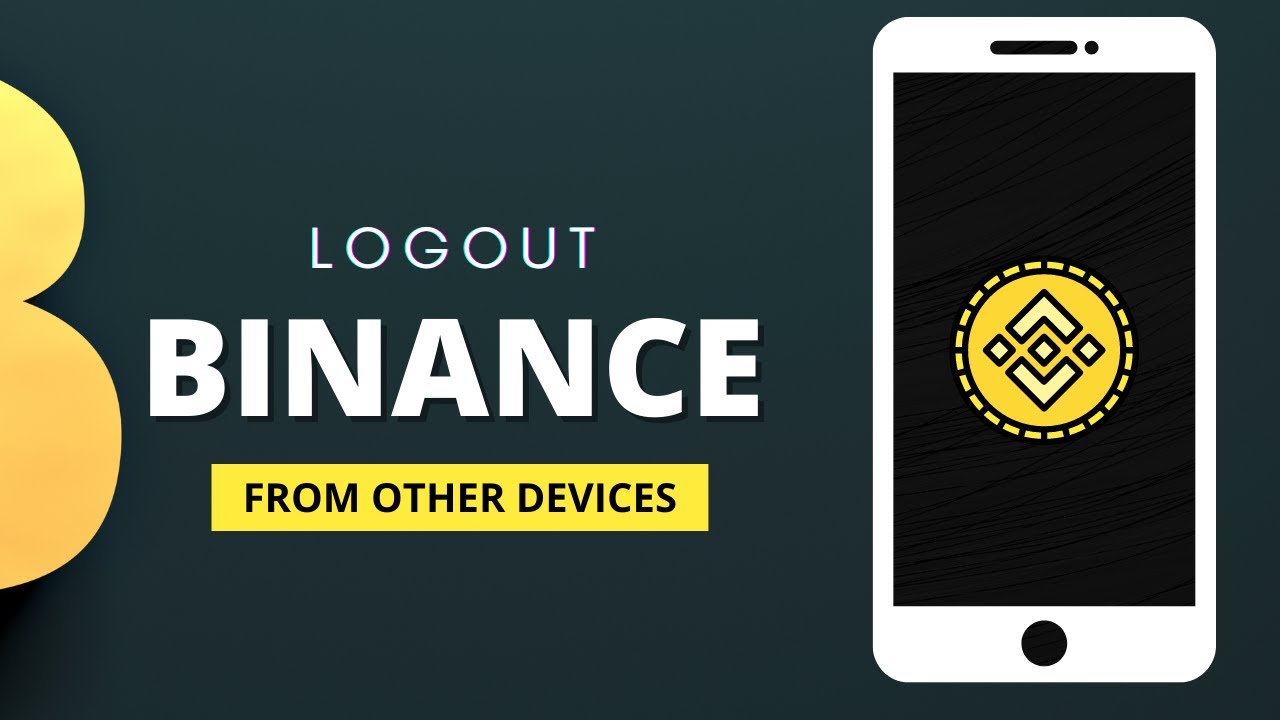 How to Logout Binance Account From other Devices