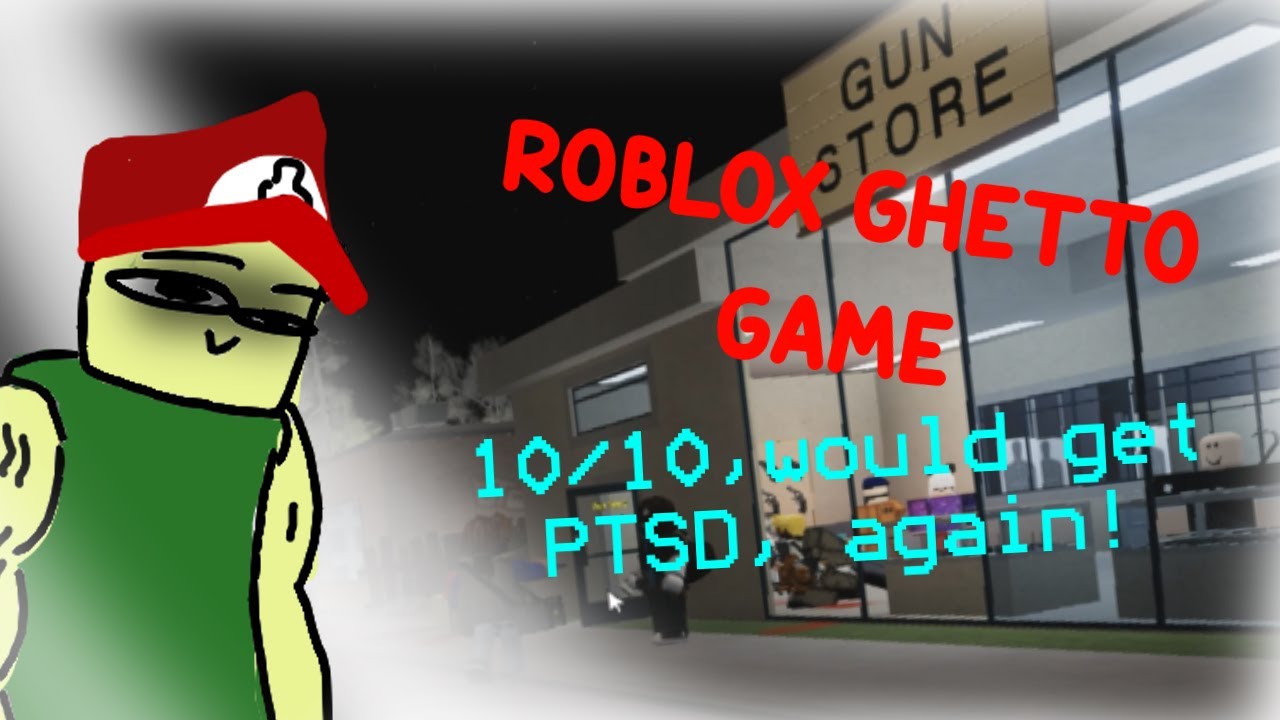 Roblox Ghetto Game Youtube - roblox ghetto games
