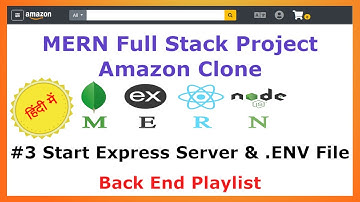 #3 Start Express Server - Back End - Amazon Clone MERN Stack - Hindi