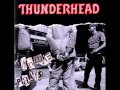 Thunderhead - Forgive and forget you