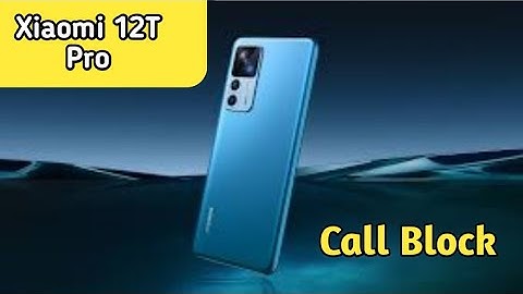 How To Block Unknown Call In Xiaomi 12T Pro, How To Block Call Setting In Xiaomi 12T
