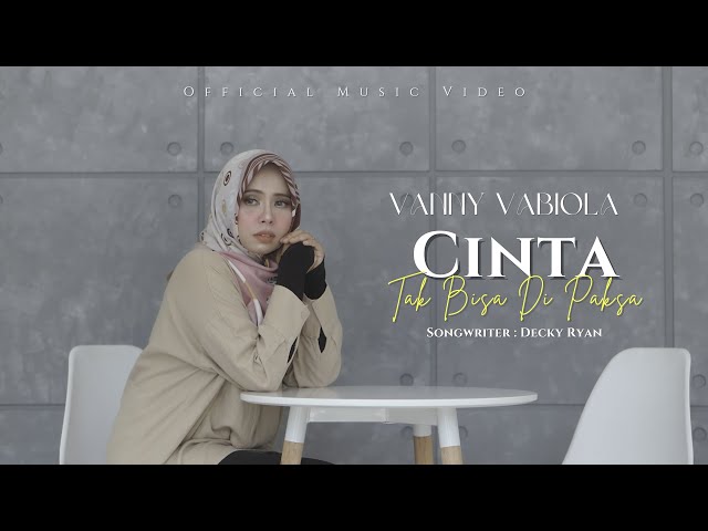 VANNY VABIOLA - CINTA TAK BISA DI PAKSA (OFFICIAL MUSIC VIDEO) class=