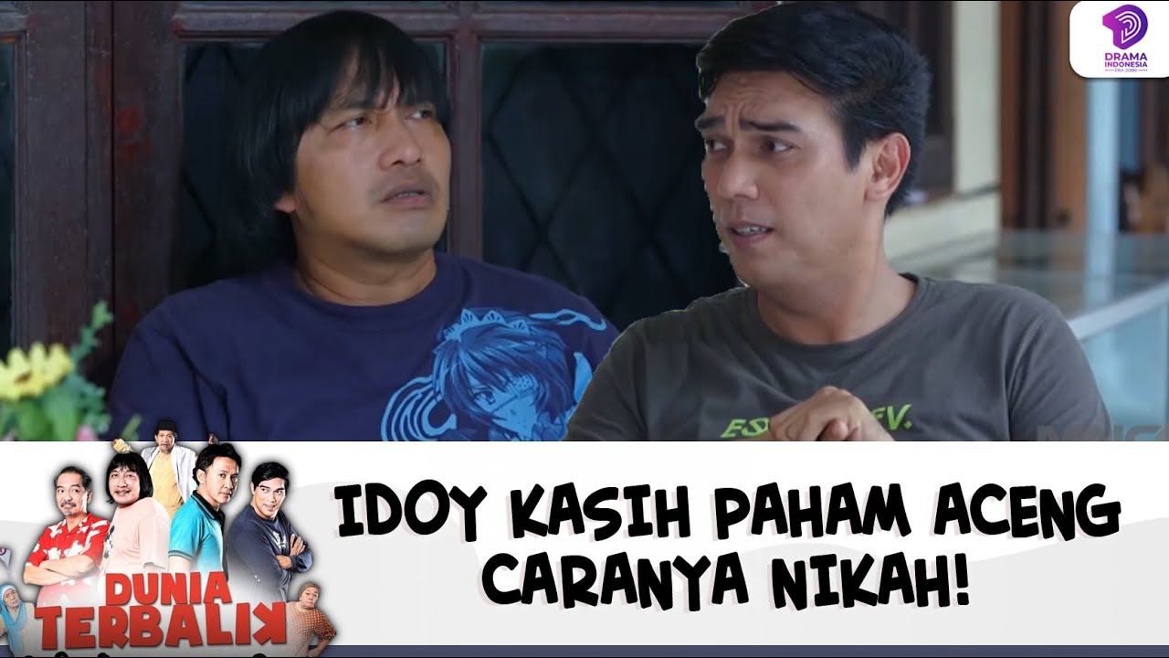 IDOY KASIH PAHAM ACENG CARANYA NIKAH! | DUNIA TERBALIK | EPS 529-530 (6/8)