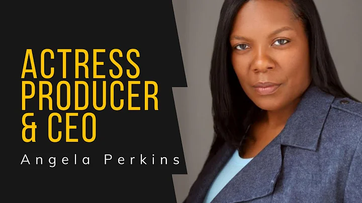 Actress, Director and CEO, Angela Perkins tells us...