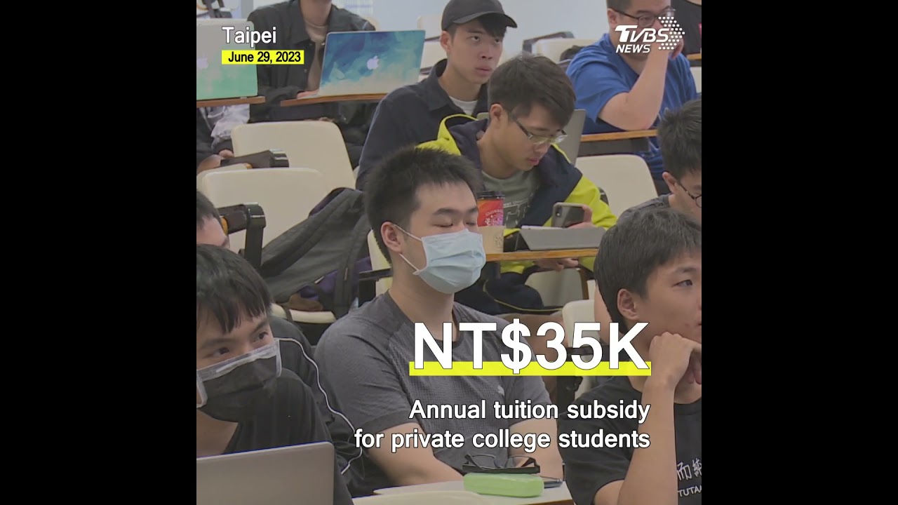 Taiwan approves private college students subsidy, free high school tuition 