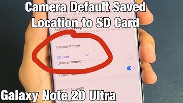 How to Make SD Card Default Location for Camera on Galaxy Note 20 Ultra