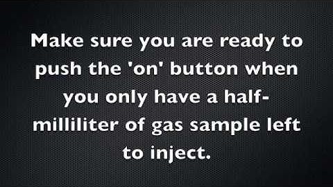 Operating the Gas Chromatograph