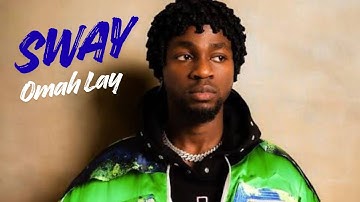 Omah Lay - Sway (Official Lyrics Video)