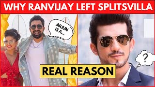 Why Rannvijay Singha has decided to leave Splitsvilla?