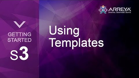Getting Started - 3 - Create A Presentation using Arreya Templates