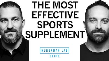 The Most Tested, Safe, & Effective Sports Supplement | Dr. Layne Norton & Dr. Andrew Huberman