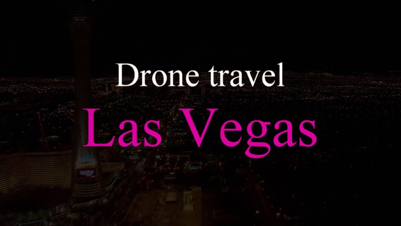 Drone trip to Las Vegas.THE BEST MUSIC.No Copyright Music