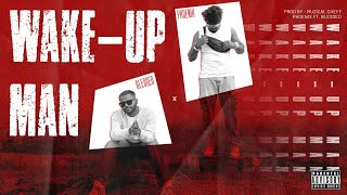 Wake-Up Man Official Music Video Phoenix Ft. Blessed 2K25