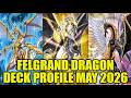 FELGRAND DRAGON DECK PROFILE (APRIL 2026) YU-GI-OH!