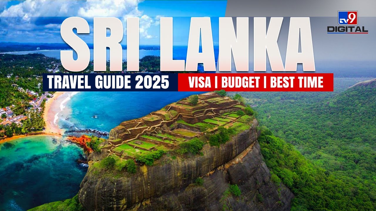 Sri Lanka में हैं दुनिया के Best Tourist Spots - 2025 Sri Lanka Travel Tips 