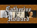 Catherine Howard fifth wife of Henry VIII updated and Narrated