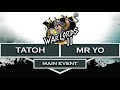 50000  warlords 2  mr yo vs tatoh  main event