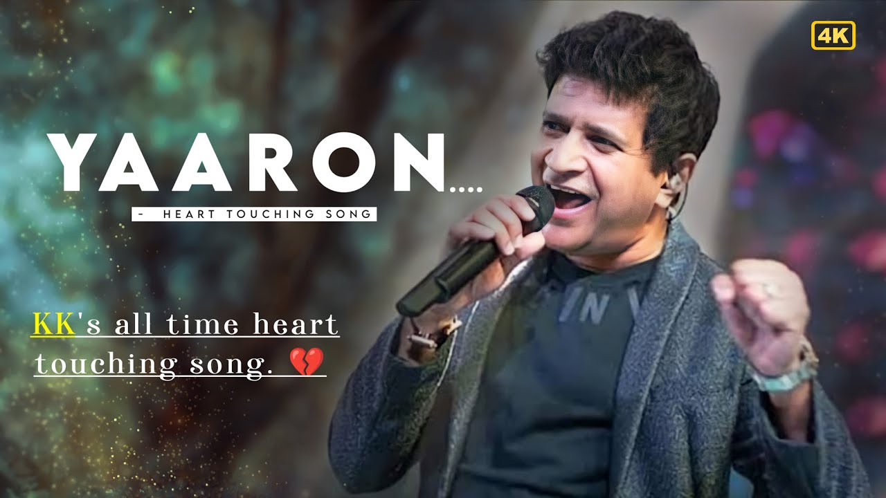 Yaaron KK Best Song Of KK Yaaron Dosti YouTube