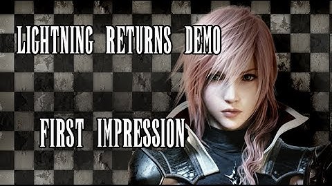 Lightning Returns Demo Playthrough (Commentary)