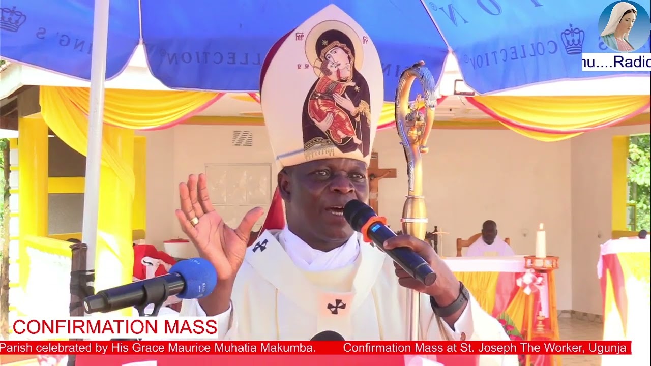 Confirmation Homily || By His Grace Maurice Muhatia Makumba || 14-08-2022.