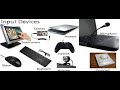 Input Devices, Web cam, Digital Camera, Microphone, Data acquisition system(Part-1).
