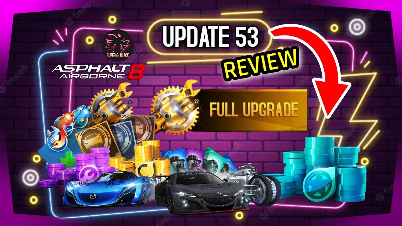 Asphalt 8 UPDATE 53 REVIEW, WHAT'S NEW !