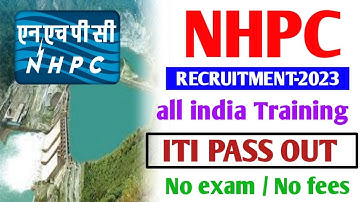 NHPC Recruitment 2023| NHPC latest iti pass Apprentices 2023| NHPC vacancy 2023 apply online|