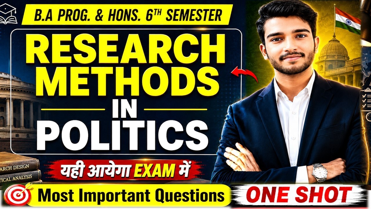 Research Methods in Politics |BA Programme Semester 6 |Most Important Questions & Answers by beeraj