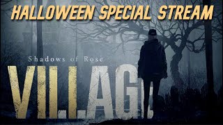 Resident Evil Village Shadow Of Rose DLC Halloween Special Stream (With Detective Phat Weedington)