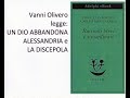 Borges -  Casares -  UN DIO ABBANDONA ALESSANDRIA e LA DISCEPOLA   voce di Vanni Olivero