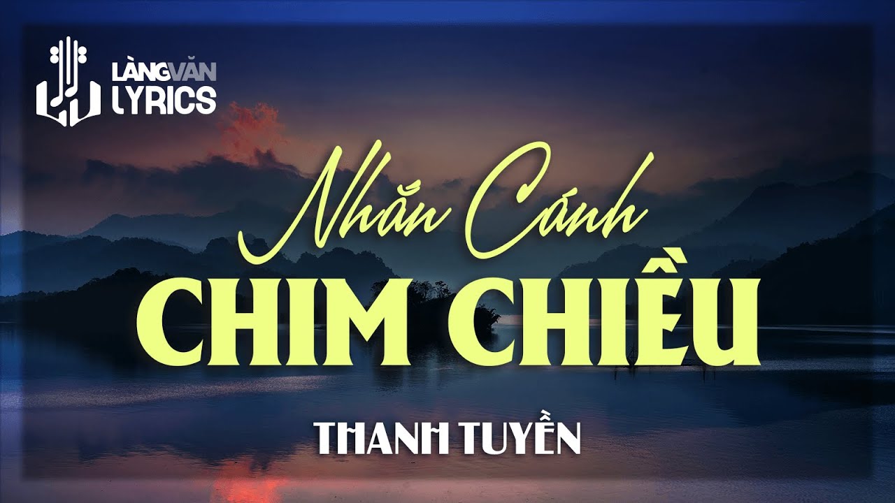 Thanh Tuyền | Nhắn Cánh Chim Chiều (Lan Đài) | Nhạc Tinh Suy Tư