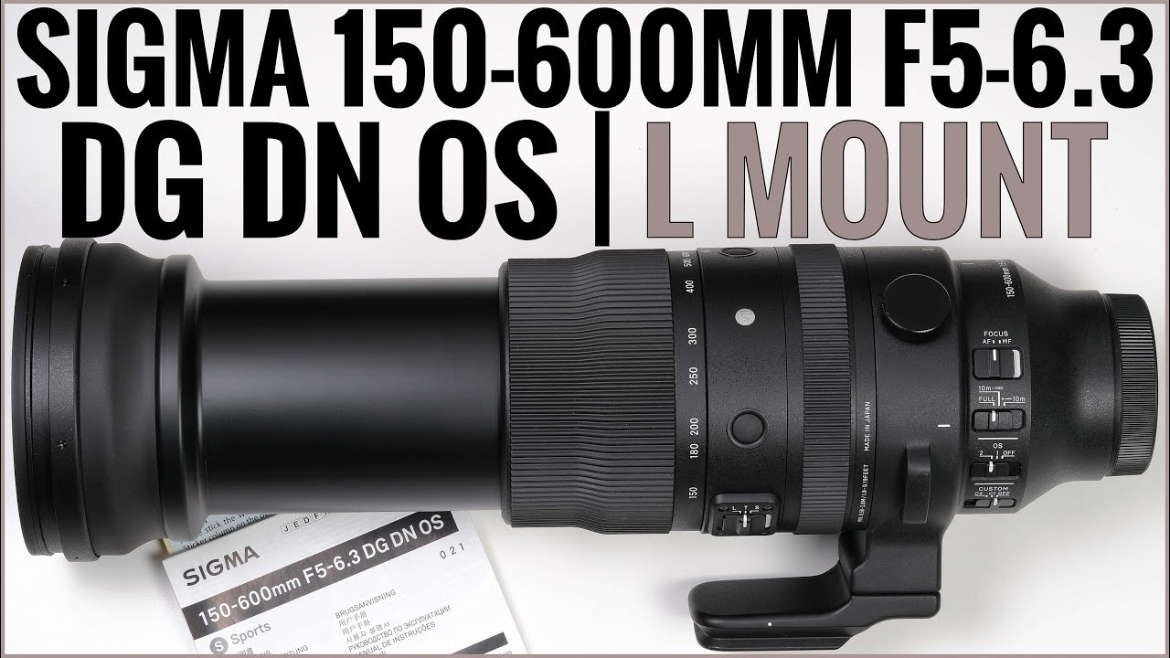 Sigma 150-600mm F5-6.3 DG DN OS | L Mount