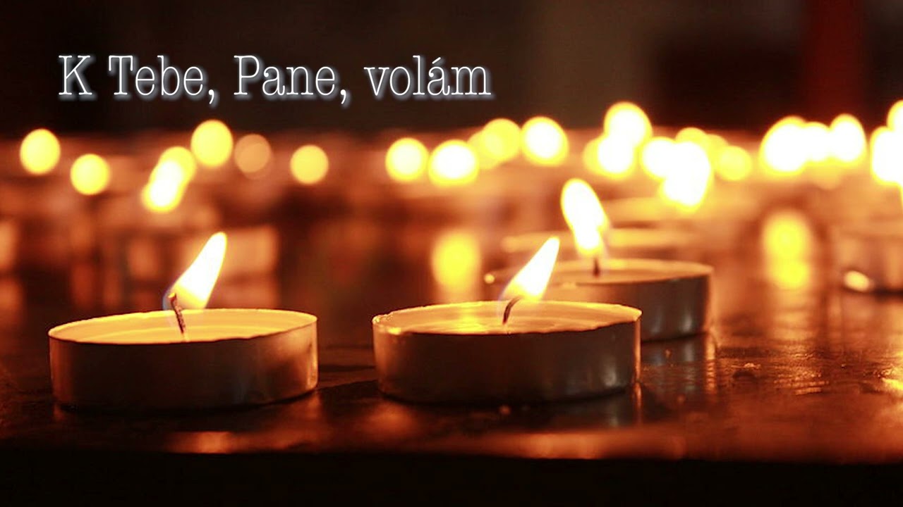 Pavol Tokár - K Tebe, Pane, volám