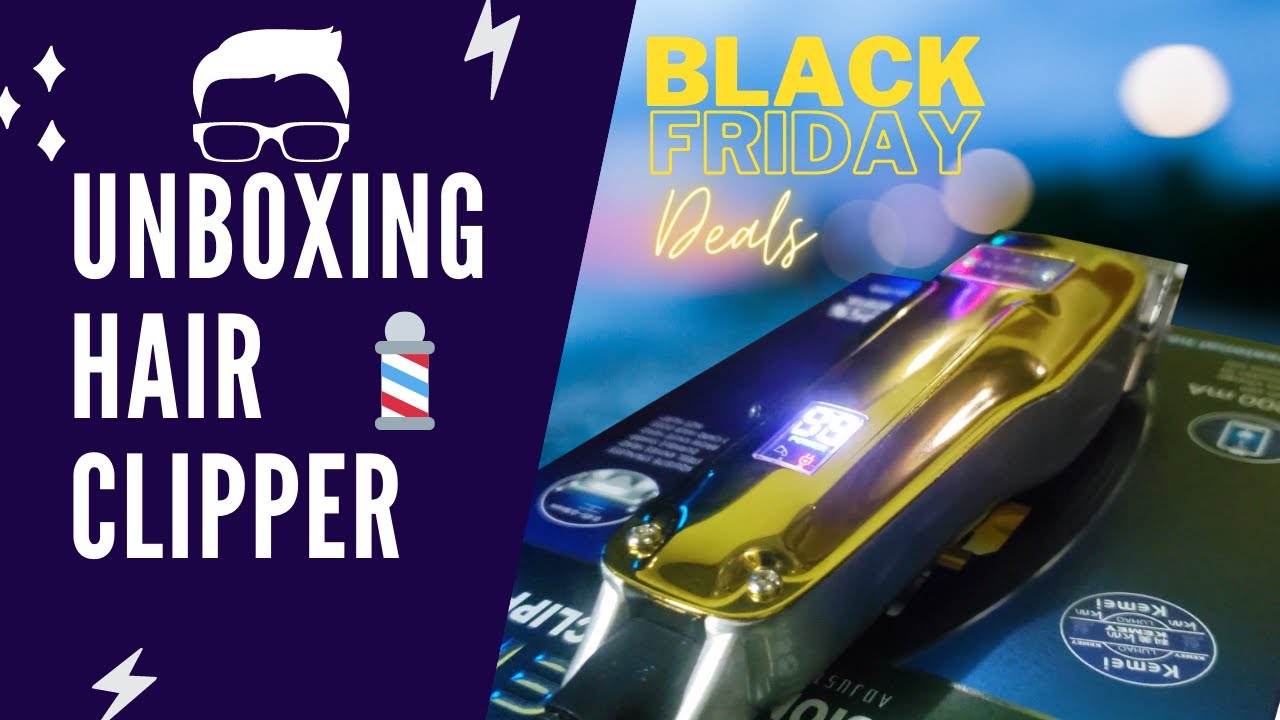Kemei Orihea Hair Clipper Unboxing Black Friday Deals Youtube
