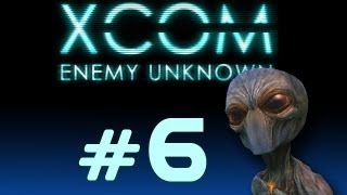 XCOM Enemy Unknown Part 6 - Intense Battle
