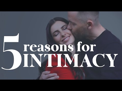 Video: Intimitet i äktenskap: 12 Skäl Det är nyckeln till att göra kärlek senast