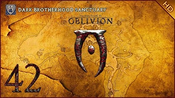 The Elder Scrolls IV: Oblivion - 1080p60 HD Walkthrough Part 42 - Dark Brotherhood Sanctuary