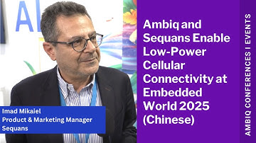 Ambiq 和 Sequans 在 Embedded World 2025 上实现低功耗蜂窝连接