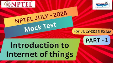 🔥Mock Test Part 1 | Introduction to Internet of things NPTEL | July 2025 Exam