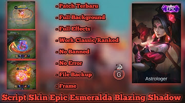 New Script Skin Epic Esmeralda Blazing Shadow Full Background & Review Skin || ABC Folder || Hanya G