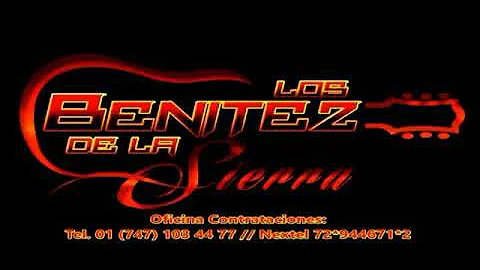 LOS BENITEZ DELA SIERRA SUS MEJORES EXITOS