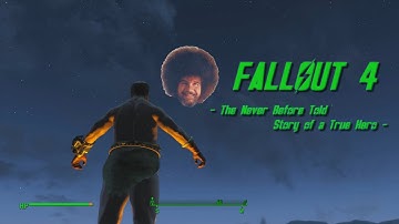 A TRUE HERO - Fallout 4