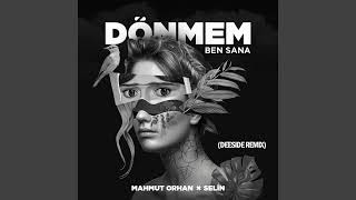 Mahmut Orhan & Selin - Dönmem Ben Sana (Deeside Remix) [Ultra Records] Resimi