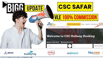 🔥 IRCTC Agent Good News  | Csc Safar Update New Commission 💰For CSC VLE  | IRCTC Agent  😍