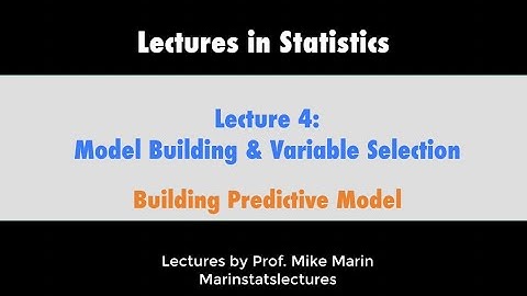4.5 Model Building and Variable Selection: Predictive Models