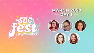 SBC Fest March 2023 Day 1! The Ultimate Papercrafting Event! - Spring 2023